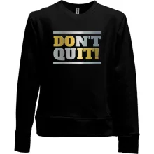 Детский свитшот без начеса don`t quit (do it)